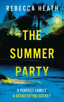 The Summer Party: An Absolutely Glamorous and Unputdownable Psychological Thriller!