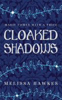 Cloaked Shadows