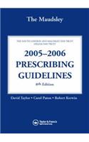 The Maudsley 2005-2006 Prescribing Guidelines