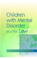 Children with Mental Disorder and the Law