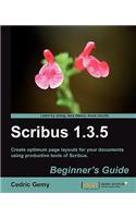 Scribus 1.3.5 Beginner's Guide