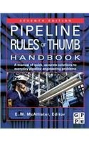 Pipeline Rules of Thumb Handbook: Quick and Accurate Solutions to Your Everyday Pipeline Problems
