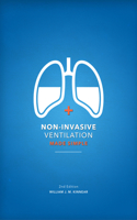 Non-Invasive Ventilation Made Simple