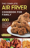 Complete Air Fryer Cookbook For Family