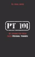 PT 101