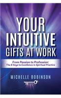 Your Intuitive Gifts At Work