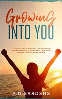 Growing Into You