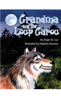 Grandma and the Loup Garou