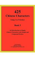 425 Chinese Characters Using 1 to 5 Strokes