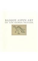 Basque Aspen Art of the Sierra Nevada