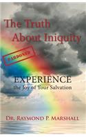 Truth About Iniquity