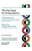 '80s Pop Songs for String Quartet: I Melt with You & Don't You (Forget about Me)