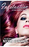 Infatuation: A Club Destiny Novel