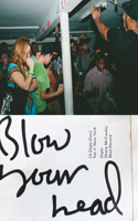 Blow Your Head, Volume 2: A Diplo Zine: New York