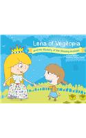 Lena of Vegitopia and the Mystery of the Missing Animals