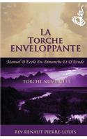 Torche Enveloppante