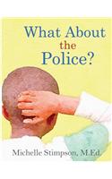What about the Police