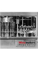 50 Premiere Winemakers of Napa Valley