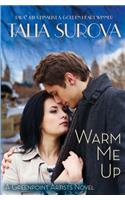 Warm Me Up