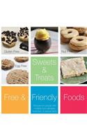 Sweets and Treats, Volume One: Recipes for people with multiple food allergies, restricted, and special diets.