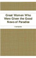 Great Women: Who Were Given the Good News of Paradise