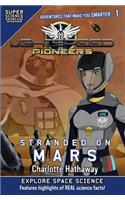 Lightspeed Pioneers: Stranded on Mars (Super Science Showcase)