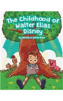 The Childhood of Walter Elias Disney