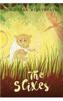 The Slixes