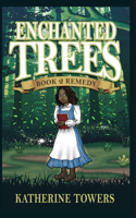 Enchanted Trees Book 2 Remedy