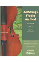 AltStrings Fiddle Method for Violin (Original Key), Second Edition, Book 1