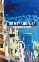 Way Rain Falls