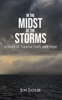 In the Midst of the Storms