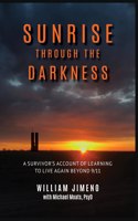 Sunrise Through the Darkness
