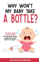 Why Won't My Baby Take A Bottle?