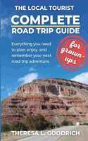 Complete Road Trip Guide (for grown-ups)