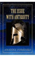 The Issue with Antiquity