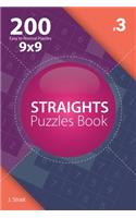 Straights - 200 Easy to Normal Puzzles 9x9 (Volume 3)