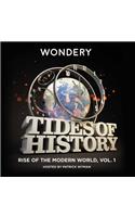 Tides of History: Rise of the Modern World, Vol. 1