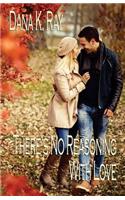 There's No Reasoning with Love