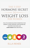 5 Step Hormone Secret To Weight Loss For Women