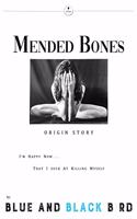 Mended Bones