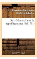 de la Monarchie Et Du Républicanisme