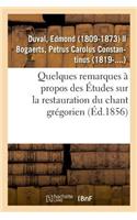 Quelques Remarques À Propos Des Études Sur La Restauration Du Chant Grégorien