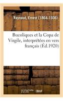 Bucoliques Et La Copa de Virgile, Interprétées En Vers Français