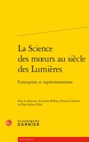 La Science Des Moeurs Au Siecle Des Lumieres