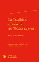 La Tradition Manuscrite Du Tristan En Prose