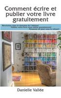 Comment écrire et publier votre livre gratuitement