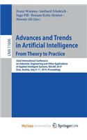 Advances and Trends in Artificial Intelligence. From Theory to Practice