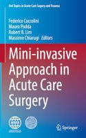 Mini-Invasive Approach in Acute Care Surgery