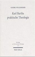 Karl Barths Praktische Theologie